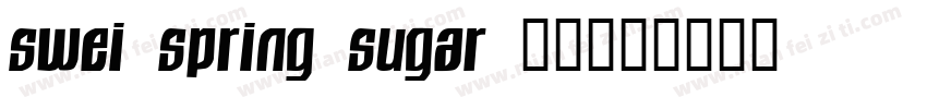 swei spring sugar 字体字体转换